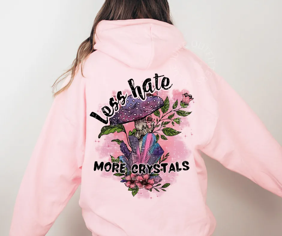 Less Hate More Crystals | Mystical Kindness Hoodie