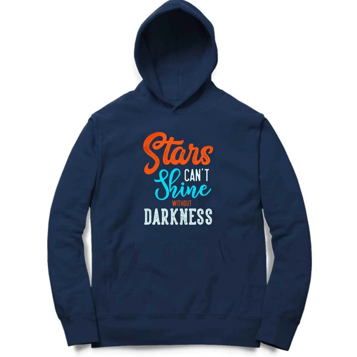 Stars Can't Shine Without Darkness Hoodie